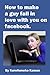 How to Make a Guy Fall in Love With You on Facebook