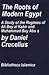 Roots of Modern Egypt: A Study of the Regimes of Ali Bey Al Kabir and Muhammad Bey Abu Al Ahahab, 1760-1775