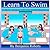 Learn To Swim: Teaching You to Teach Your Child to Swim