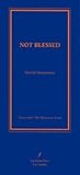 Not Blessed by Harold Abramowitz Not Blessed by Harold Abramowitz