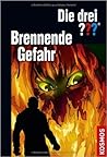 Brennende Gefahr: Dreifachband (Die drei ???)