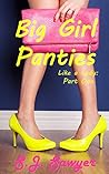 Big Girl Panties by S.J. Sawyer