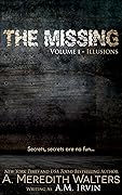 The Missing Volume I- Illusions