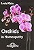 Orchids in Homeopathy by Louis Klein