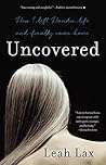 Uncovered: How I ...