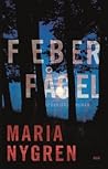 Feberfågel by Maria Nygren