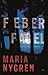 Feberfågel by Maria Nygren