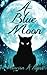 A Blue Moon
