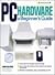 PC Hardware - A Beginner's Guide (01) by Gilster, Ron [Paperback (2001)]