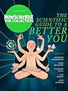 New Scientist: The Collection, Vol. 1.3: The Scientific Guide to a Better You