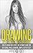 Drawing: Drawing For Beginn...