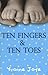 Ten Fingers & Ten Toes