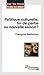 Politique culturelle, fin de partie ou nouvelle saison ? (Doc en poche - Place au débat t. 39) (French Edition)