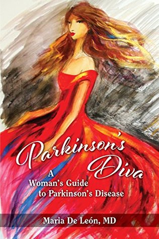 Parkinson's Diva: A Woman's Guide to Parkinson's Disease (Kindle Edition)
