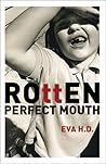 Rotten Perfect Mouth