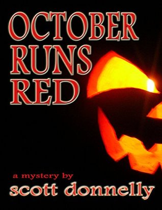 October Runs Red (Kindle Edition)