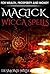 Magick Wicca Spells for Wealth, Prosperity and Money