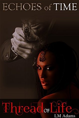 Thread of Life (Echoes of Time #1)