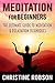 Meditation: Meditation for Beginners-The Ultimate Guide to Meditation & Relaxation Techniques (Stress Management and Worry free Living Book 1)