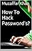 How Hacker's Hack Passwords?