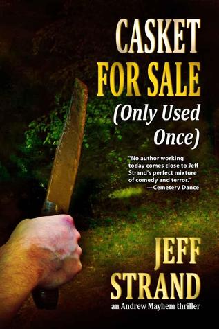 Casket For Sale (Only Used Once) (An Andrew Mayhem Thriller Book 3)