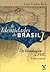 As identidades do Brasil by Jose Carlos Reis