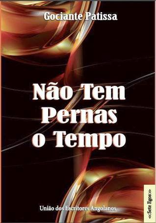 Não tem pernas o tempo
