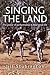 Singing the Land: The Power of Performance in Aboriginal Life