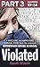 Violated: A Shocking and Ha...