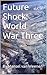 Future Shock: World War Three (Futureshock: World War T3.1 Book 1)