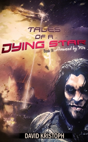 Drowned by Fire (Tales of a Dying Star, #4)