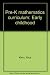 Pre-K mathematics curriculum by Alice Klein