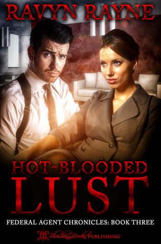 Hot-Blooded Lust (Federal Agent Chronicles #3)