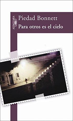 Para otros es el cielo (Kindle Edition)