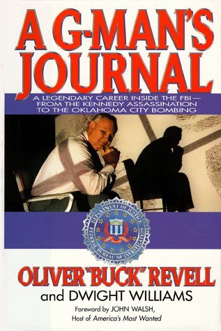 A G-Man's Journal: A Legendary Career Inside the FBI- FROM The Kennedy Assassination to the Oklahoma City Bombing (Hardcover)