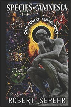 Species with Amnesia: Our Forgotten History (Paperback)