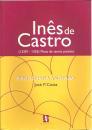 INÊS DE CASTRO - MUSA DE TANTAS PAIXÕES: Bibliografia anotada (Paperback)