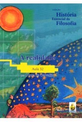 História Essencial da Filosofia - Aula 32 - A Realidade