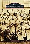 Springfield Armory (Images of America: Massachusetts)