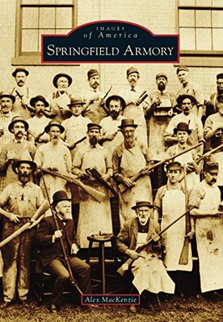 Springfield Armory (Images of America: Massachusetts)