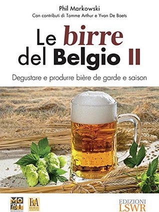 Le birre del Belgio II: Degustare e produrre bière de garde e saison (Italian Edition)