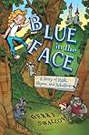 Blue in the Face: A Story of Risk, Rhyme, and Rebellion