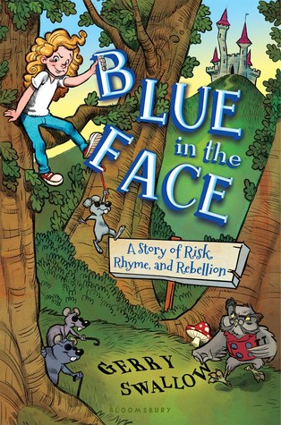 Blue in the Face: A Story of Risk, Rhyme, and Rebellion (Hardcover)