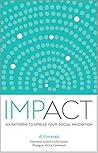 Impact: Six Patterns to Spread Your Social Innovation