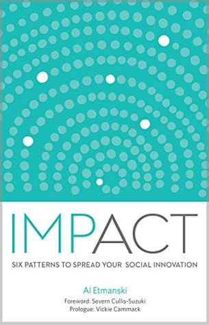 Impact: Six Patterns to Spread Your Social Innovation (Kindle Edition)