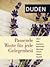 Duden - Passende Worte für jede Gelegenheit