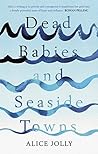 Dead Babies and Seaside Towns