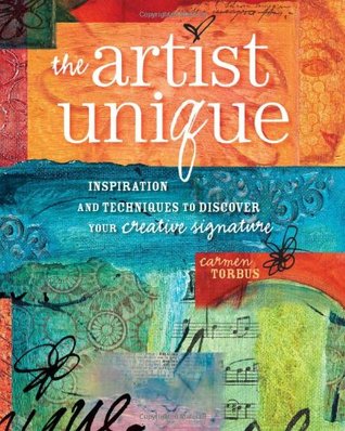 The Artist Unique: Inspiration and Techniques to Discover Your Creative Signature (Paperback)