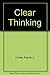 Clear Thinking