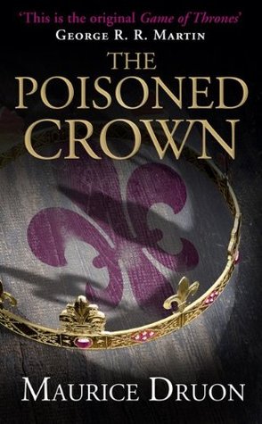 The Poisoned Crown (The Accursed Kings, #3)